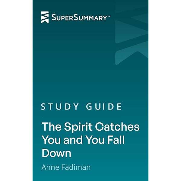 The Spirit Catches You and You Fall Down: A Hmong Child, Her