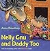 Nelly Gnu and Daddy Too