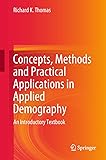 Concepts, Methods and Practical Applications in