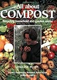 All About Compost: Recycling Household and Garden Waste (Organic Handbook) by Pauline Pears