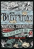 Breverton's Nautical Curiosities: A Book Of The Sea by Terry Breverton