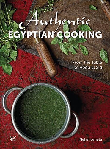 Authentic Egyptian Cooking (Arabic edition): From the Table of Abou El Sid