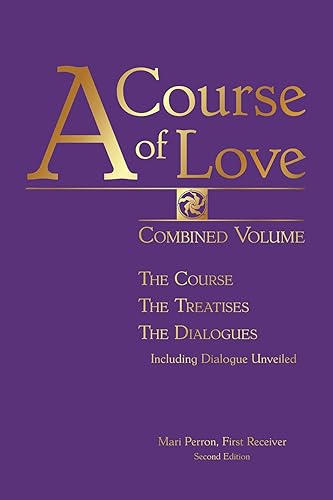 Download A Course of Love: The Course, the Treatises, the Dialogues, Including Dialogue Unveiled PDF