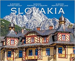 Slovakia Slowakei Bildband Dreisprachig Deutsch Englisch Slowakisch Amazon De Martin Sloboda Bucher