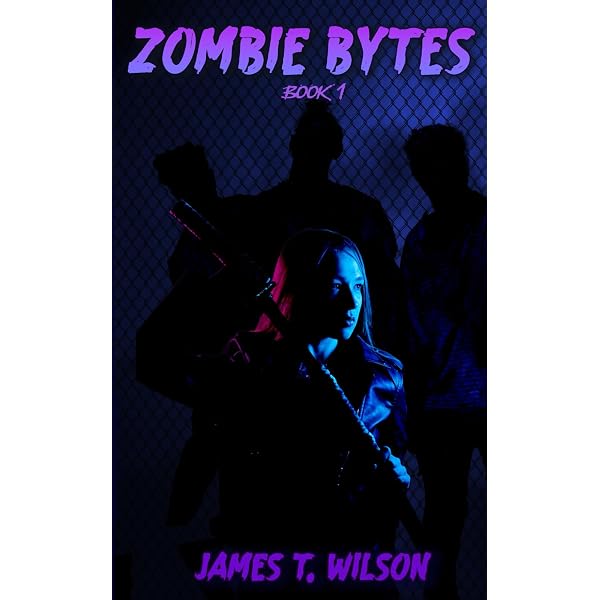 Zombie Bytes: Part one.: Wilson, James T.: 9781794417496: Amazon