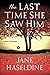 The Last Time She Saw Him (A Julia Gooden Mystery)