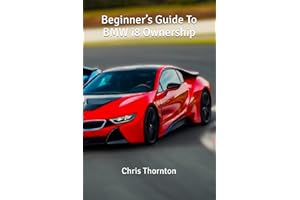 Beginner’s Guide To BMW i8 Ownership