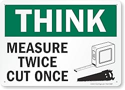 SmartSign “Think - Measure Twice, Cut
