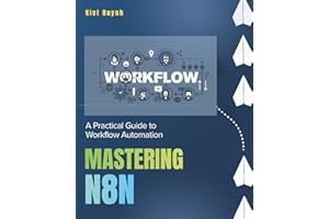 Mastering n8n: A Practical Guide to Workflow Automation