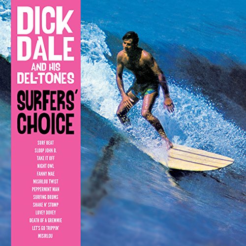 Album art for Surfer's Choice by Dick Dale & His Del-Tones