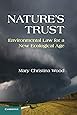Nature's Trust: Environmental Law For A New Ecological Age