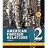 American Foreign Relations: Volume 2: Since 1895