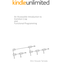 An Accessible Introduction to Common Lisp and Functional Programming