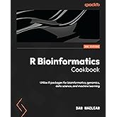 R Bioinformatics Cookbook: Utilize R packages for bioinformatics, genomics, data science, and machine learning