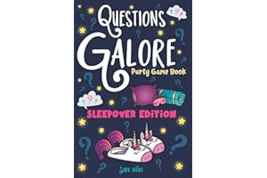 Questions Galore Party Game Book: Sleepover Edition: An Entertaining Slumber Party Question Game with over 400 Funny Choices, Silly Challenges and ... - On the Go Activity for Kids, Teens & Adults