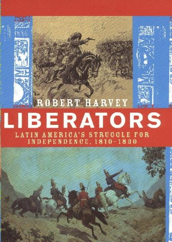 Liberators: Latin America's Struggle for Independence