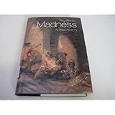 Madness: A Brief History