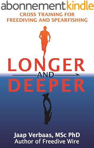 Download Longer and Deeper: cross training for freediving and spearfishing (English Edition) PDF