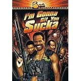 I'm Gonna Git You Sucka