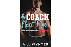 The Coach Next Door (Série de hockey sur glace Laketown Otters t. 3) (French Edition)