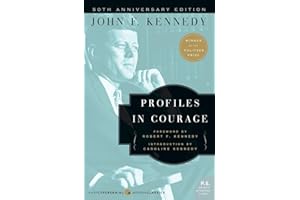 Profiles in Courage: JFK's Pultizer Prize-Winning Classic