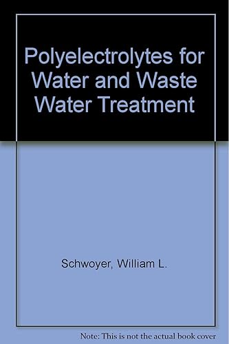 Download Polyelectrolytes for Water and Wastewater Treatment PDF