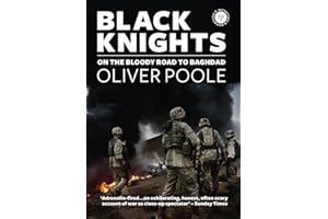 Black Knights: ON THE BLOODY ROAD TO BAGHDAD