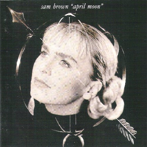 Sam Brown - April Moon By Sam Brown - Zortam Music