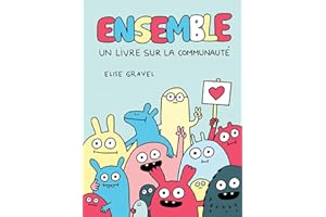 Ensemble : Un livre sur la communauté