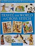 Travel the World in Cross Stitch by 