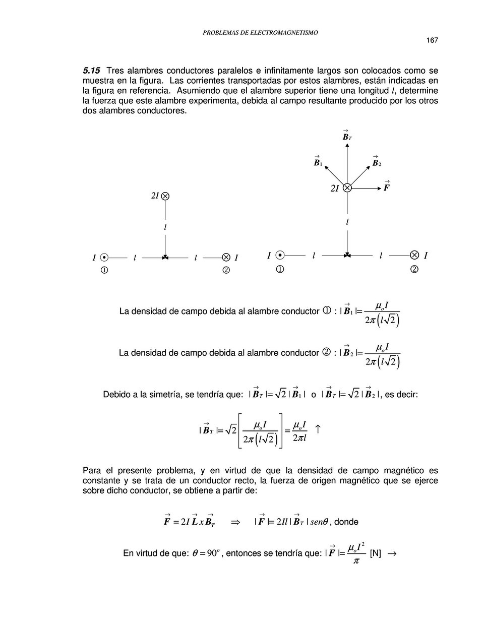 Problemas de Electromagnetismo (Serie Nuestros Valores - ESPOL): Presenta la solución de un número importante de atractivos y prácticos problemas propuestos ...