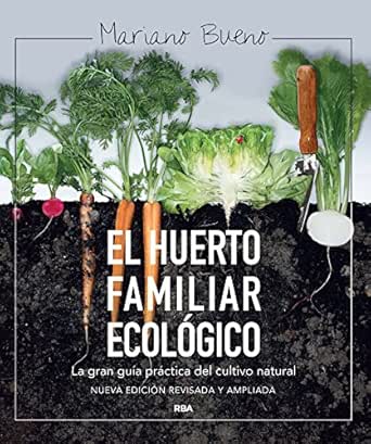 El huerto familiar ecológico (CULTIVOS) eBook: Bueno, Mariano ...
