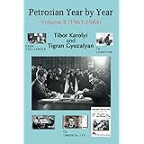 Petrosian Year by Year: Volume II (1963-1984)