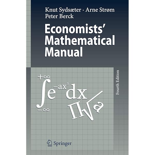 Economists' Mathematical Manual: 9783540260882: Economics Books