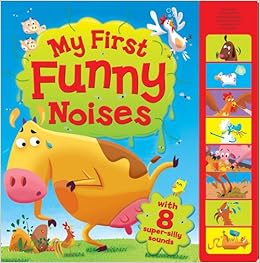 Funny First Noises Super Sounds Amazon Co Uk 9781784406806 Books