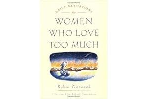 Daily Meditations for Women Who Love Too Much