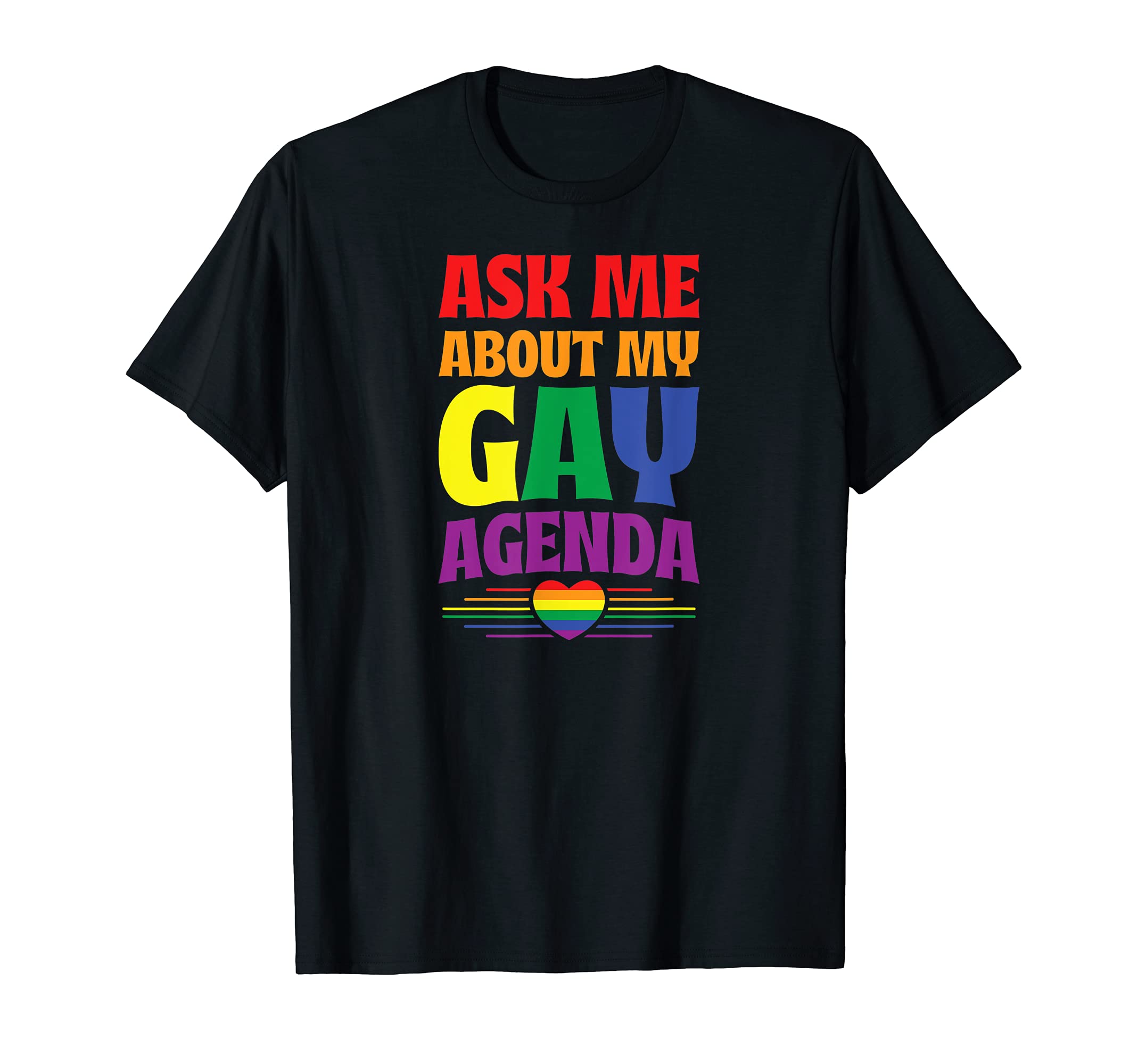 Ask Me About My Gay Agenda Funny Cute LGBTQ Pride Flag Heart T-Shirt
