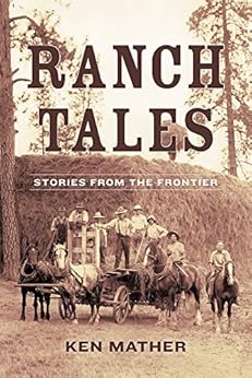 Amazon Com Ranch Tales Stories From The Frontier Ebook