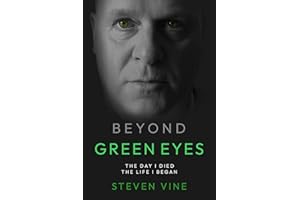 Beyond Green Eyes: The Day I Died, The Life I Began