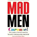 Mad Men Carousel (Paperback Edition): The Complete Critical Companion