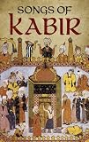 Songs of Kabir (Dover Books on Literature & Drama)
