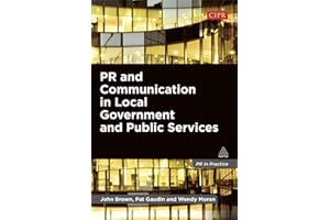 PR and Communication in Local Government and Public Services (Volume 1)