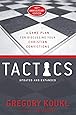 Tactics, 10th Anniversary Edition: A Game Plan for Discussing Your Christian Convictions