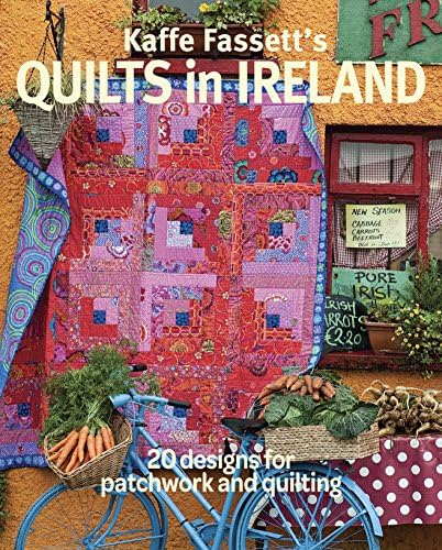 Glorious Patchwork: More Than 25 Glorious Quilt Designs: Kaffe