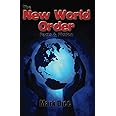 The New World Order: Facts & Fiction