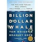 Billion Dollar Whale: The Man Who Fooled Wall Street, Hollywood, and the World