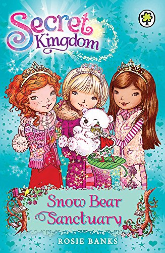 Orchard Books Secret Kingdom: Snow Bear Sanctuary: 15