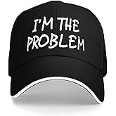 I'm The Problem Men Women Baseball Cap Black Adjustable Dad Hat