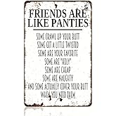 Funny Panties Quote Metal Sign 8x12 - 'Friends Are Like Panties' Humorous Bathroom Wall Art - Vintage White Iron Tin Sign for Bar, Home, Man Cave Decor - Unique Gift for Women & Friends