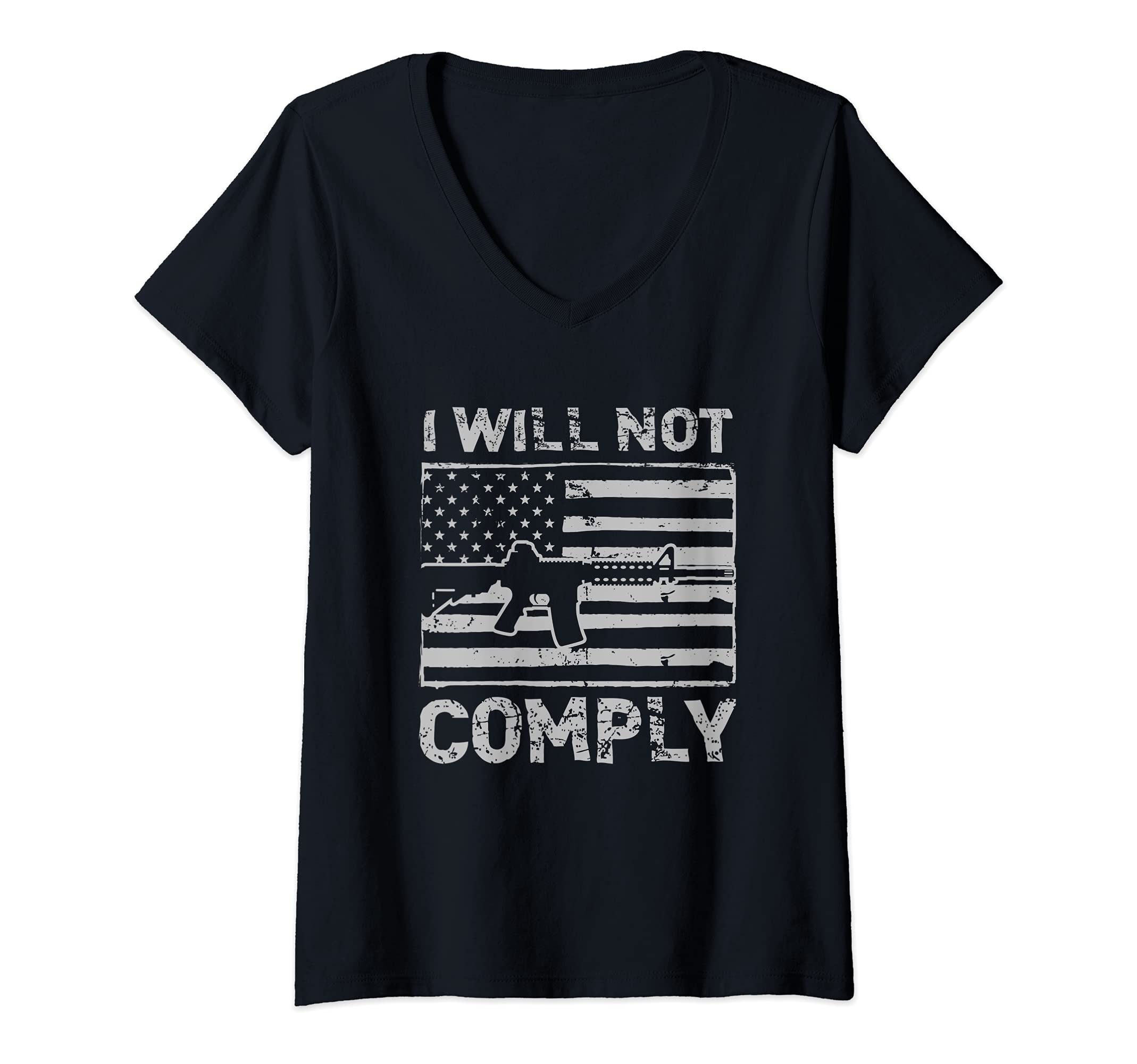 Womens I Will Not Comply American Flag Gun Owner Arms Rifle V-Neck T-Shirt